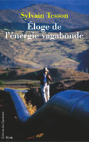 eloge de l'energie vagabonde sylvain tesson