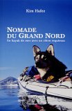 Nomade du grand nord de Kim Hafez