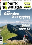 Carnets d'Aventures 64 : GRANDES TRAVERSÉES - S'ÉVADER EN FRANCE