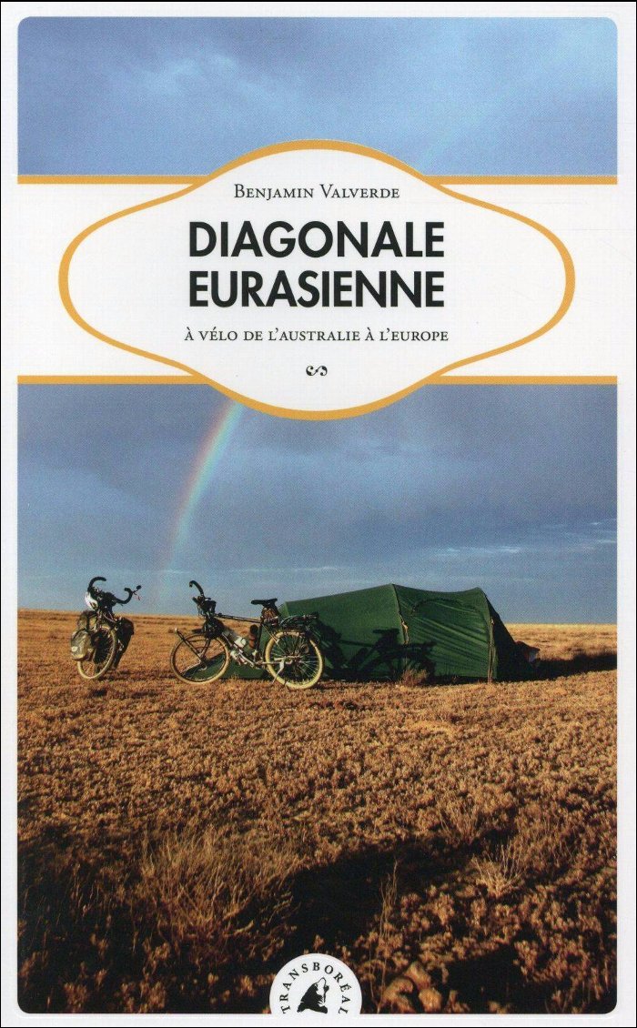 diagonale-eurasienne-a-velo-de-laustralie-a-leurope-de-benjamin-valverde