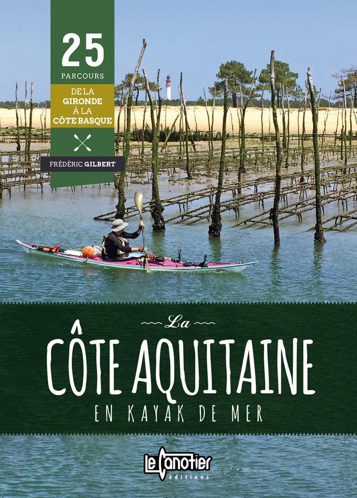 Topos kayak de mer La côte aquitaine 25 parcours entre Gironde et côte basque