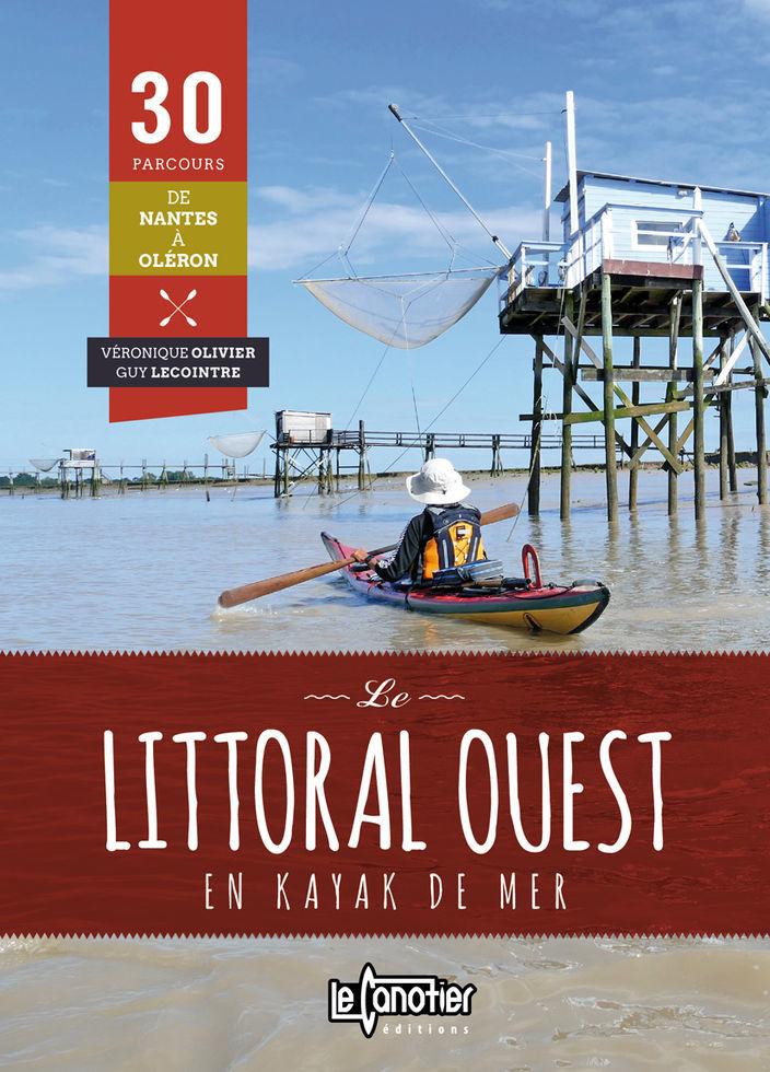 Topos kayak de mer Le littoral ouest, 30 parcours entre Nantes et Oléron