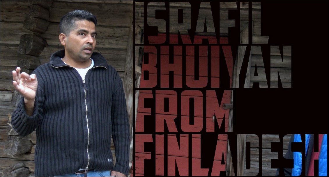Voici l'homme clé du voyage : Israfil Bhuiyan.
Arrivé en Finlande en 1991, je connais ton histoire par cœur.
J'ai tant d'admiration et de respect pour toi et ta famille que rien ne m’empêche d'abdiquer, et de le reconnaître.