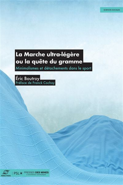 La Marche ultra-légère ou la quête du gramme